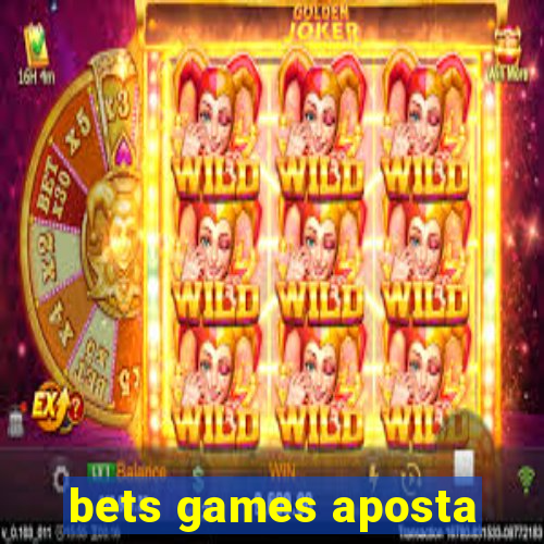 bets games aposta